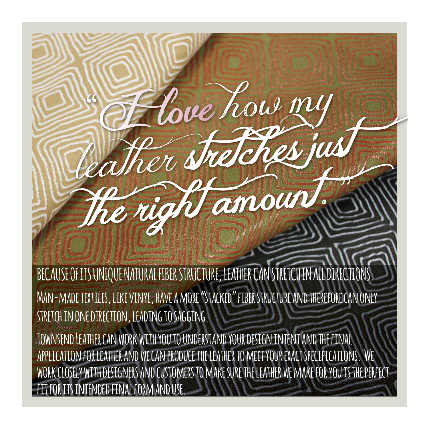 For the LOVE of Leather, Reason 9 It Stretches in Every Driection