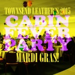 Cabin Fever Party 2015!