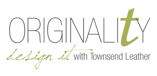 Originality: Design it with Townsend Leather