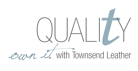 Quality: Own it with Townsend Leather